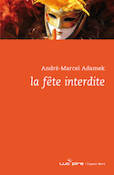 Fête interdite (La) [ancienne édition]